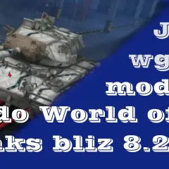 Jak wgrać mody do WOT - prosta instalacja bez problemów i błędów