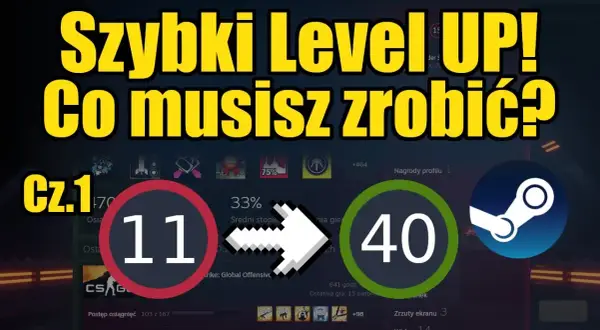 Jak zdobyć poziom Steam i zyskać więcej możliwości na koncie