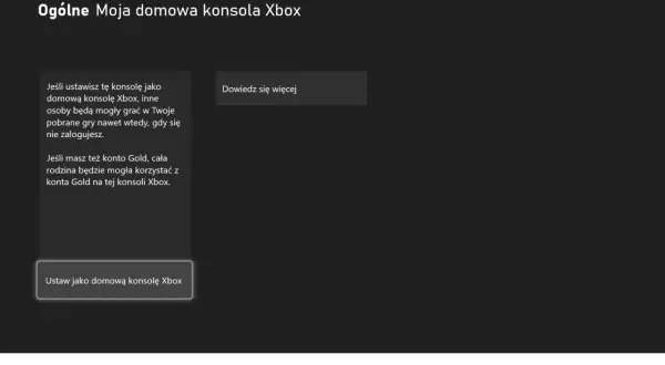 Ekran ustawień konsoli Xbox z tekstem informującym o funkcji "Moja domowa konsola Xbox".