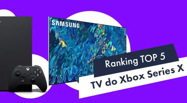 Jaki telewizor do Xbox Series X? Oto najlepsze modele, które zachwycą