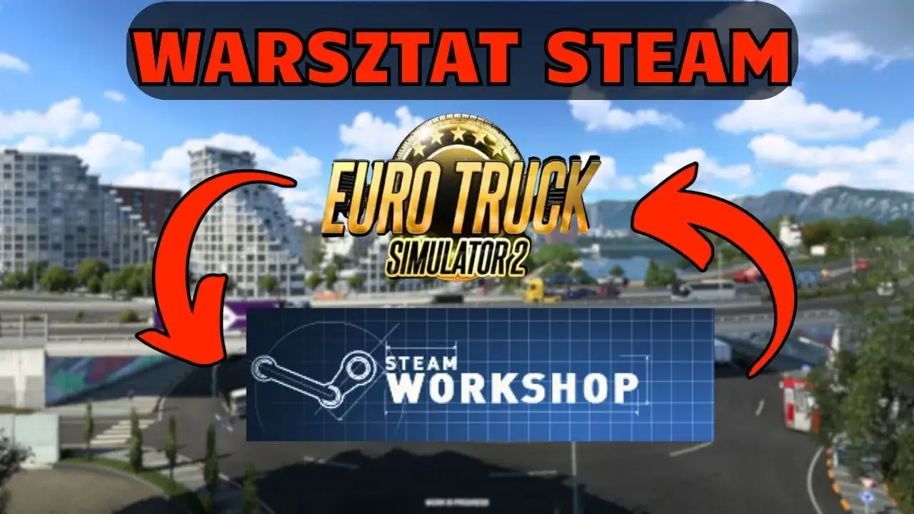 Zdjęcie Jak wgrać mody do ETS 2 i uniknąć problemów z grą