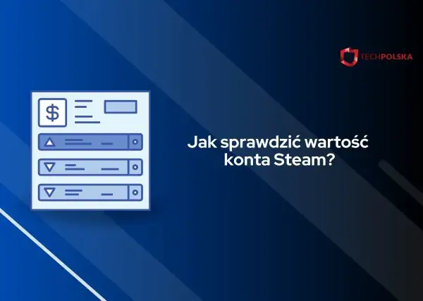 Grafika przedstawia ikonę z symbolem dolara i listą elementów, sugerującą jak sprawdzić wartość konta Steam.
